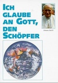 Cover: Ich glaube an Gott den Sch&ouml;pfer - EOS Verlag