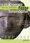 Cover: Krieger - Feste - Totenopfer - Leibniz-Zentrum f&uuml;r Arch&auml;ologie (LEIZA)