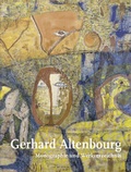 Cover: Gerhard Altenbourg. Monographie und Werkverzeichnis / Gerhard Altenbourg. Monographie und Werkverzeichnis. Band I - Wienand