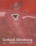 Cover: Gerhard Altenbourg. Monographie und Werkverzeichnis / Gerhard Altenbourg. Monographie und Werkverzeichnis. Band III - Wienand