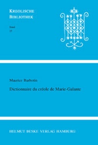 Abbildung von: Dictionnaire du créole de Marie-Galante - Buske, H