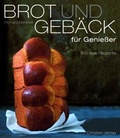 Cover: Brot und Geb&auml;ck f&uuml;r Genie&szlig;er - Christian