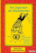 Cover: Die Jagd nach der Gl&uuml;cksformel - GHV