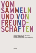 Cover: Vom Sammeln und von Freundschaften - Wienand