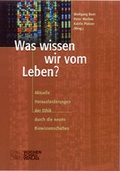 Cover: Was wissen wir vom Leben? - Wochenschau Verlag