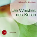 Cover: Die Weisheit des Koran - Argon