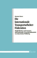 Cover: Die internationale Transportarbeiter-F&ouml;deration - Klartext