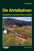 Cover: Die Ahrtalbahnen - EK-Verlag ein Imprint von EK-Medien GmbH