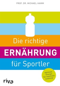 Abbildung von: Die richtige Ernährung für Sportler - Riva