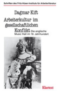 Cover: Arbeiterkultur im gesellschaftlichen Konflikt - Klartext