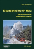 Cover: Eisenbahnchronik Harz - EK-Verlag ein Imprint von EK-Medien GmbH
