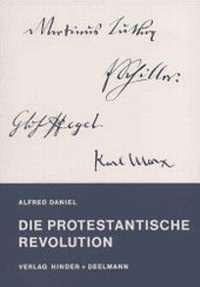 Enlarge image Cover: Die Protestantische Revolution - Hinder + Deelmann