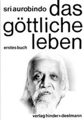 Cover: Das G&ouml;ttliche Leben. Buch 1 und Buch 2 (Tl 1 und 2) - Hinder + Deelmann