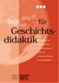 Cover: Zeitschrift f&uuml;r Geschichtsdidaktik - Wochenschau Verlag