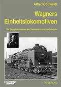 Cover: Wagners Einheitslokomotiven - EK-Verlag ein Imprint von EK-Medien GmbH