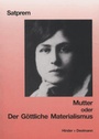 Cover: Mutter. Satprems Biographie der Mutter - Hinder + Deelmann