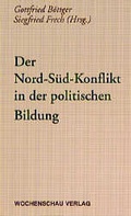 Cover: Der Nord-S&uuml;d-Konflikt in der politischen Bildung - Wochenschau Verlag