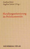 Cover: Handlungsorientierung im Politikunterricht - Wochenschau Verlag