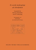 Cover: Es werde niedergelegt als Schriftst&uuml;ck. Festschrift f&uuml;r Hartwig Altenm&uuml;ller - Buske, H