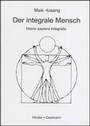 Cover: Der integrale Mensch - Hinder + Deelmann