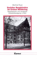 Cover: Sozialer Burgfrieden im Ersten Weltkrieg - Klartext
