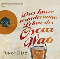 Abbildung von: Das kurze wundersame Leben des Oscar Wao - Argon