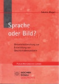 Cover: Sprache oder Bild? - Wochenschau Verlag