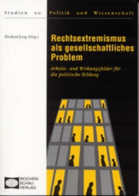 Enlarge image Cover: Rechtsextremismus als gesellschaftliches Problem - Wochenschau Verlag