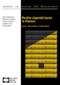 Cover: Rechte Jugendcliquen in Hessen - Wochenschau Verlag