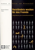 Cover: Verst&auml;ndnis wecken f&uuml;r das Fremde - Wochenschau Verlag