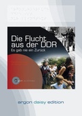 Cover: Die Flucht aus der DDR - Argon