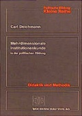 Cover: Mehrdimensionale Institutionenkunde in der politischen Bildung - Wochenschau Verlag