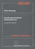 Cover: Handlungsorientierter Politikunterricht - Wochenschau Verlag