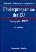 Cover: F&ouml;rderprogramme der EU - medhochzwei