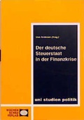 Cover: Der deutsche Steuerstaat in der Finanzkrise - Wochenschau Verlag
