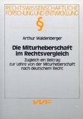 Abbildung von: Die Miturheberschaft im Rechtsvergleich - VVF