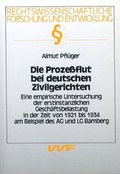 Cover: Die Prozessflut bei deutschen Zivilgerichten - VVF