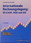 Cover: Internationale Rechnungslegung: US-GAAP, HGB und IAS - Economica