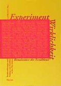 Cover: Experiment Wirklichkeit. Renaissance des Erz&auml;hlens? - Klartext