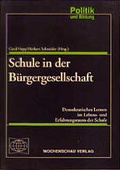 Cover: Schule in der B&uuml;rgergesellschaft - Wochenschau Verlag