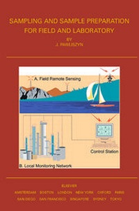 Enlarge image Cover: Sampling and Sample Preparation in Field and Laboratory: Volume 37 - Elsevier
