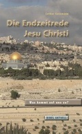 Cover: Die Endzeitrede Jesu Christi - Samenkorn