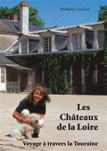 Cover: Les ch&acirc;teaux de la Loire - Feldhaus