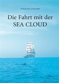 Cover: Die Fahrt mit der Sea Cloud - Feldhaus