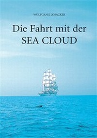 Enlarge image Cover: Die Fahrt mit der Sea Cloud - Feldhaus
