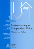 Cover: Osterweiterung der Europ&auml;ischen Union - Chancen und Risiken - Wochenschau Verlag