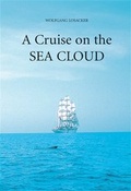 Cover: A Cruise on the Sea Cloud - Feldhaus
