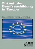 Cover: Zukunft der Berufsausbildung in Europa - Feldhaus