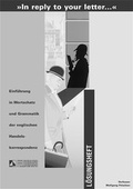 Cover: In reply to your letter. Einf&uuml;hrung in Wortschatz und Grammatik der... - Feldhaus