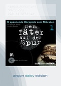 Cover: Dem T&auml;ter auf der Spur 1, Folge 1-3 (DAISY Edition) - Argon